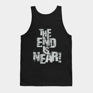 The End is Near. Wake Me When 2020 Is Over Tank Top